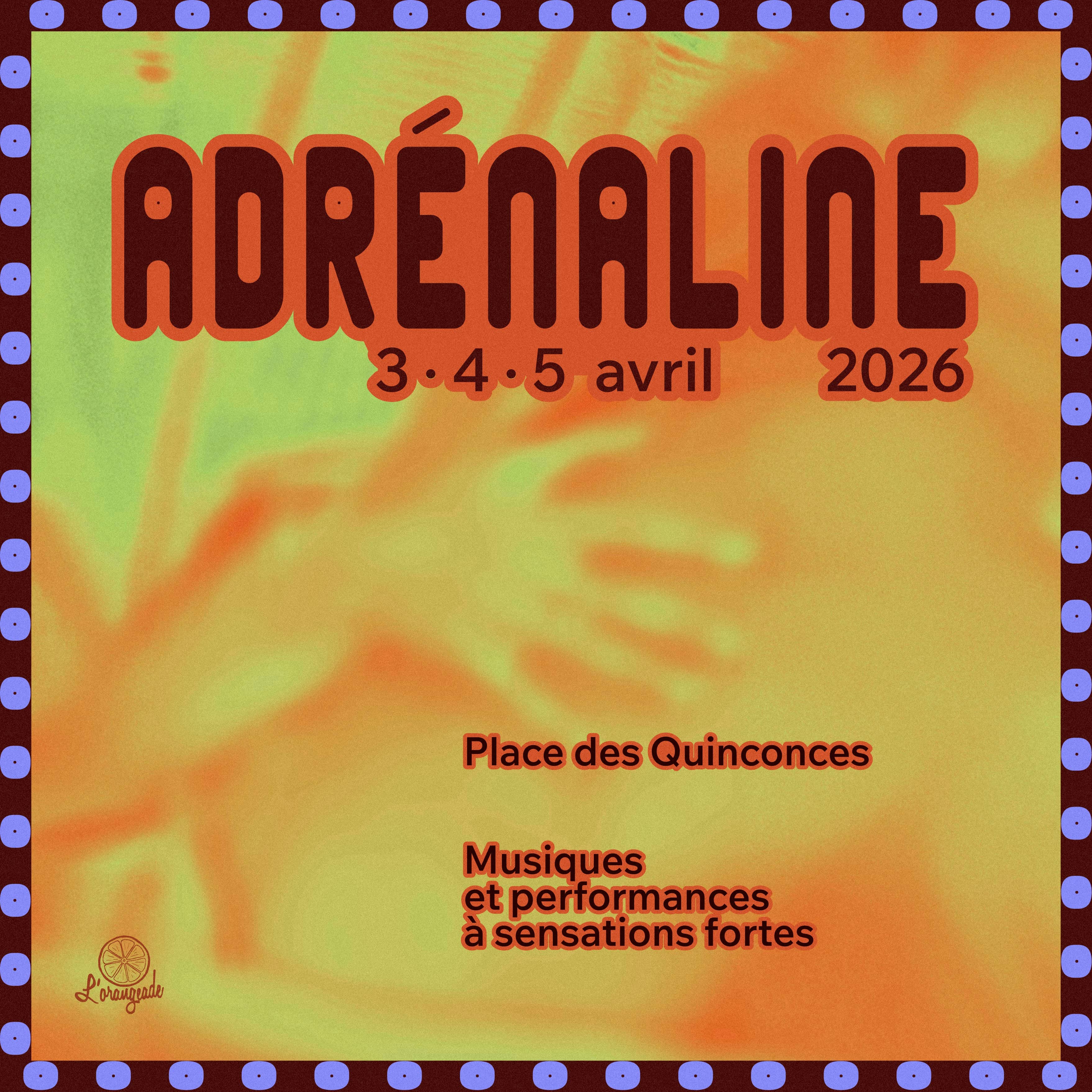 Adrénaline, by l'Orangeade