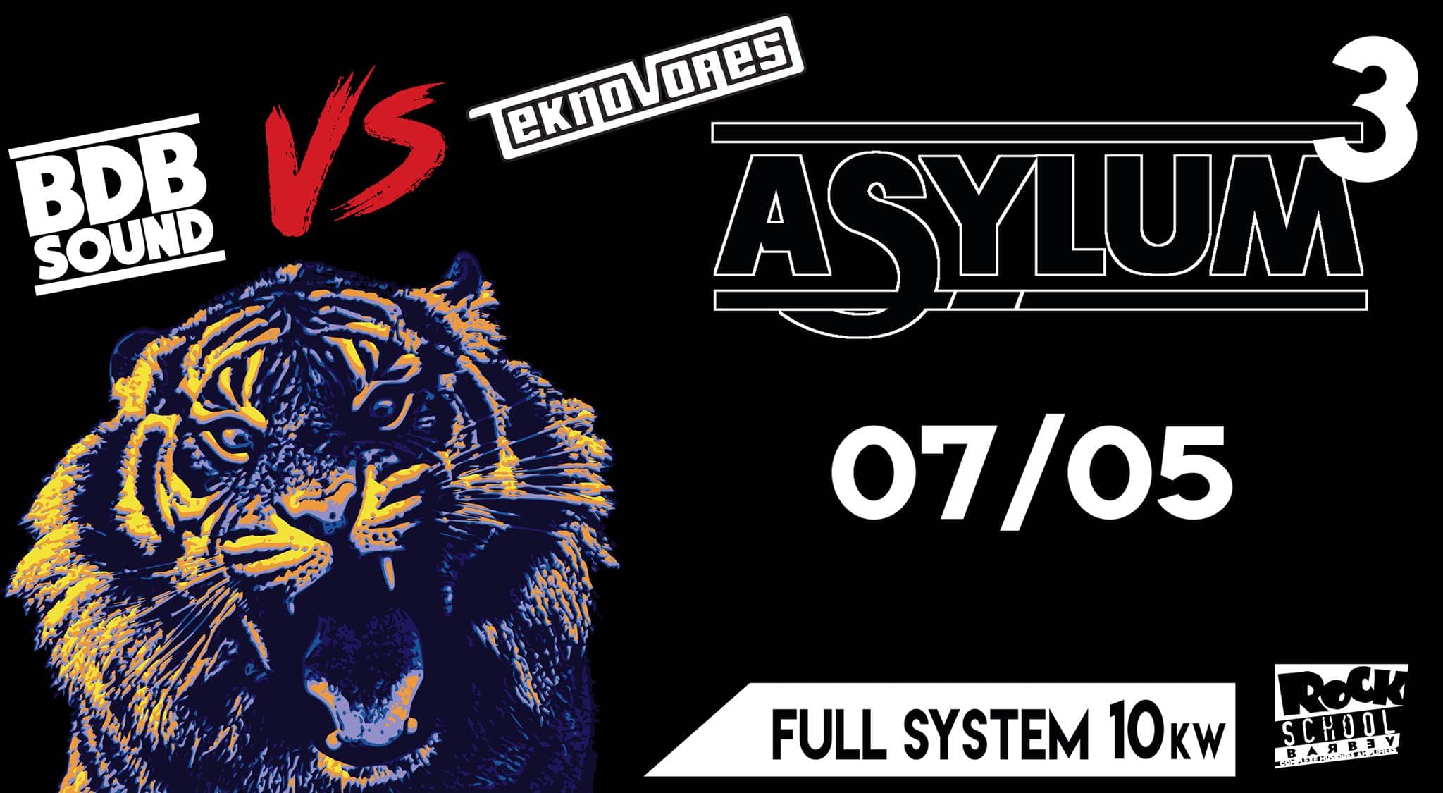 Asylum 3 : BDB Sound vs Teknovores