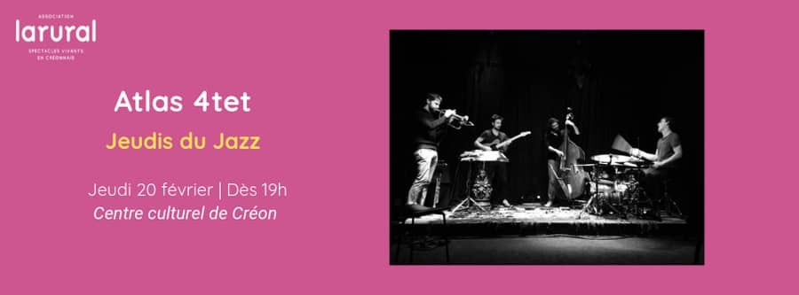 Atlas 4tet - Jeudis du Jazz