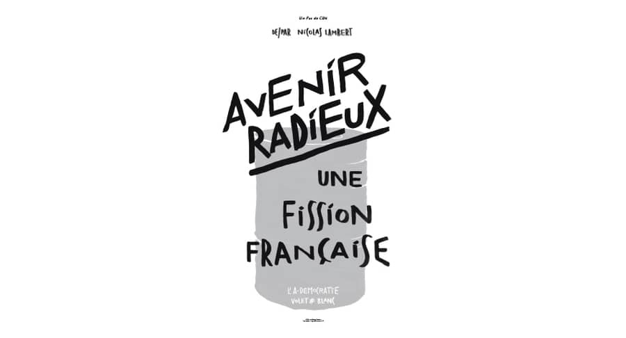 AVENIR RADIEUX, UNE FISSION FRANÇAISE
