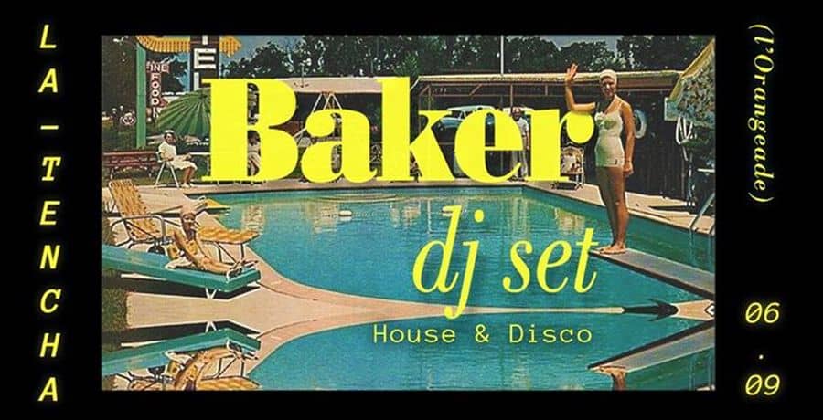 Baker dj set (from L'Orangeade)