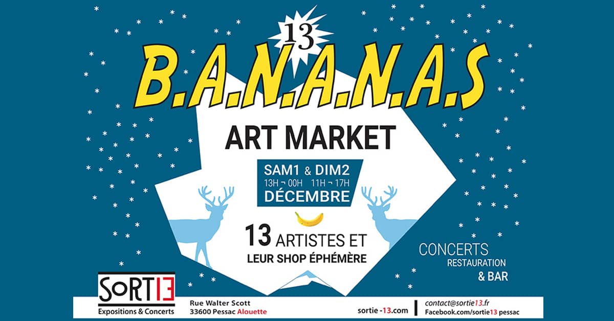BANANAS 13 : Bourse aux arts