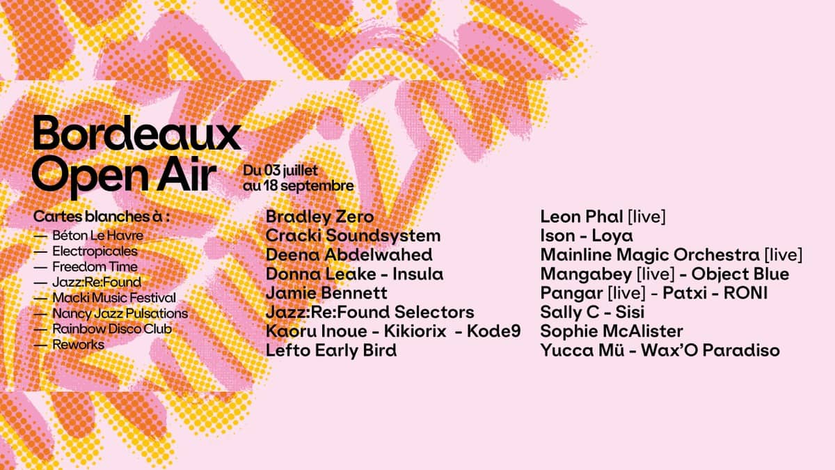 Bordeaux Open Air invite Freedom Time