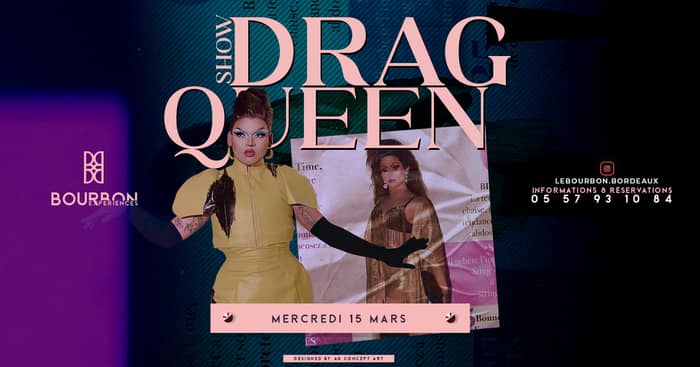 Bourbon Expérience - Show Drag Queen