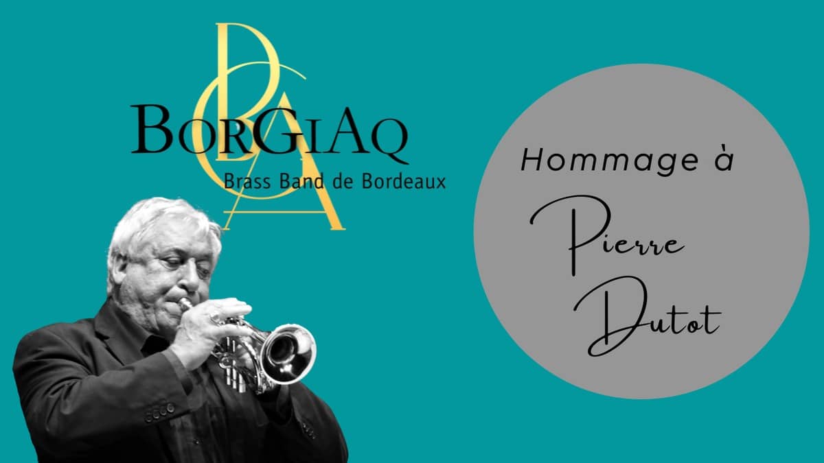 BRASS BAND BORGIAQ / Hommage à Pierre Dutot