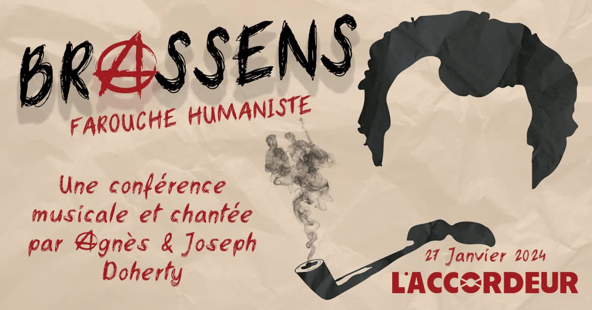 Brassens, farouche humaniste