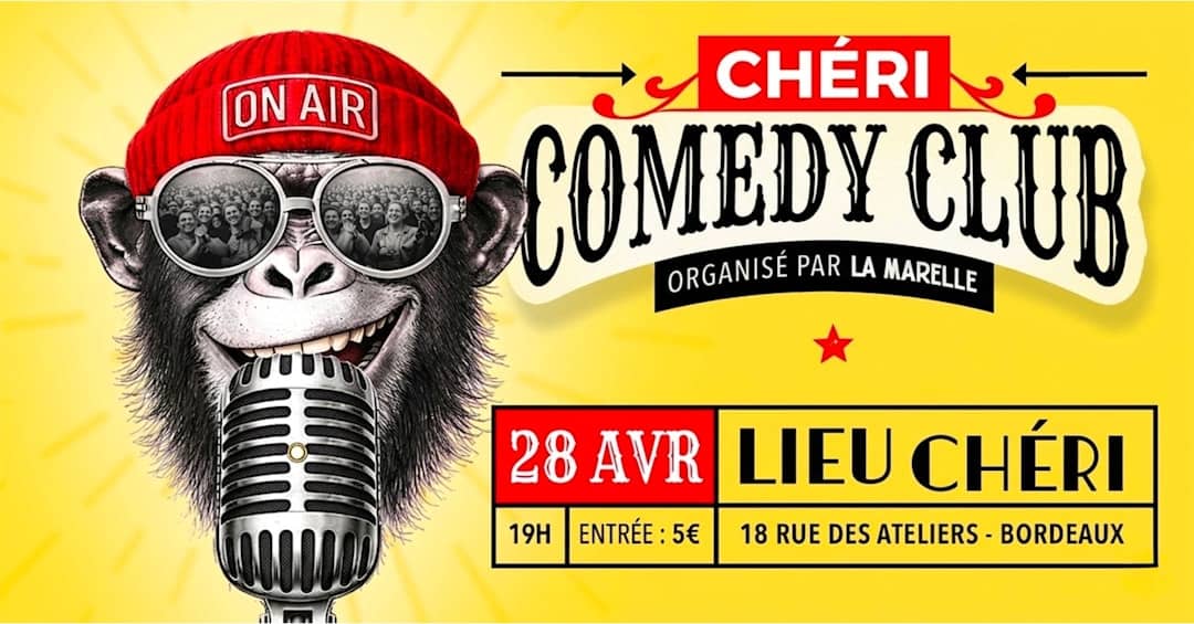 CHÉRI COMEDY CLUB : LA MARELLE