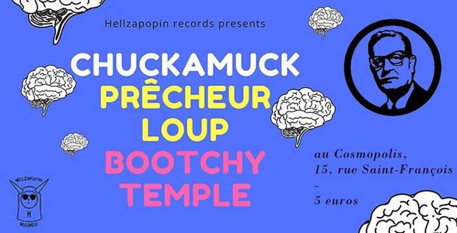 Chuckamuck + Bootchy Temple + Prêcheur Loup