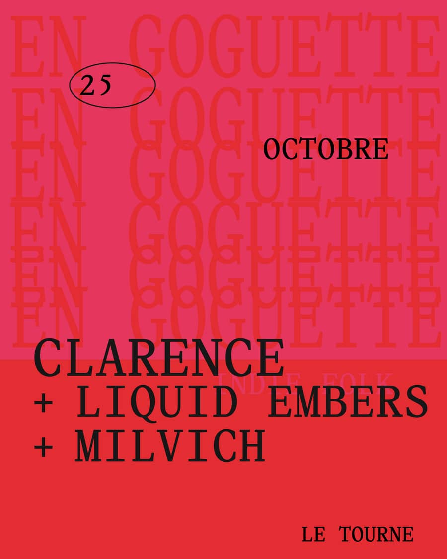 CLARENCE + LIQUID EMBERS + MILVICH