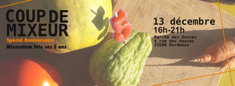 Coup de Mixeur - Mixeratum fête ses 5 ans