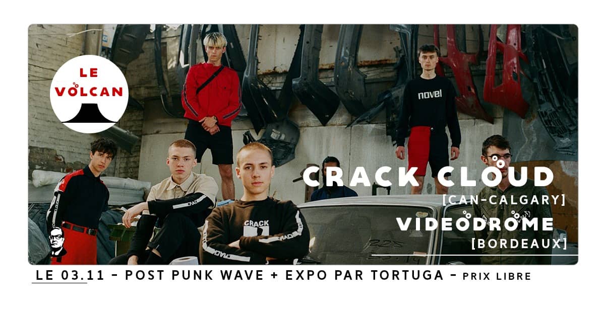 Crack Cloud + Videodrome + expo Tortuga