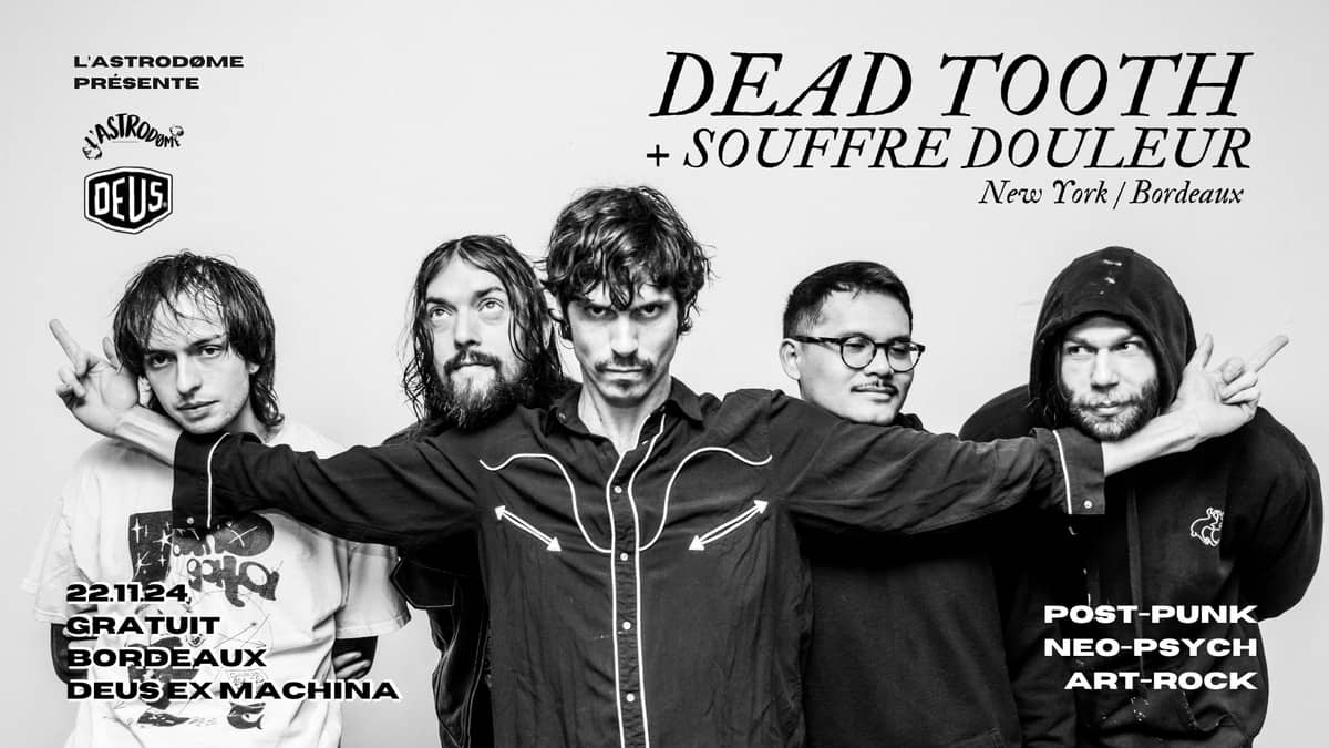 Dead Tooth + Souffre Douleur