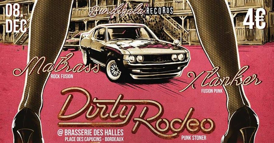 Dirty Rodéo + Matrass + Xtanker