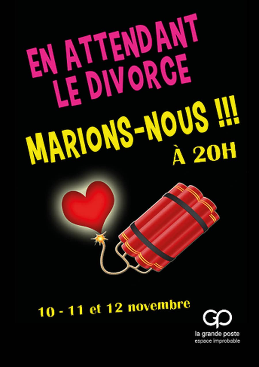 En Attendant le divorce, marions-nous !!!