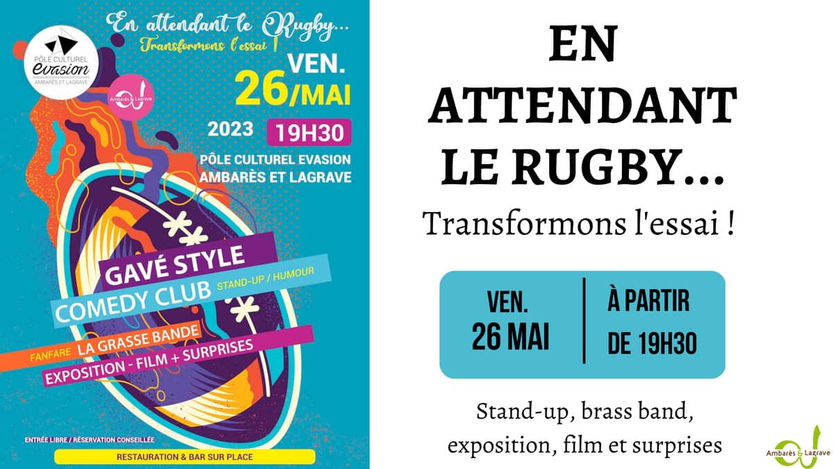 En attendant le rugby …. Transformons l’essai !