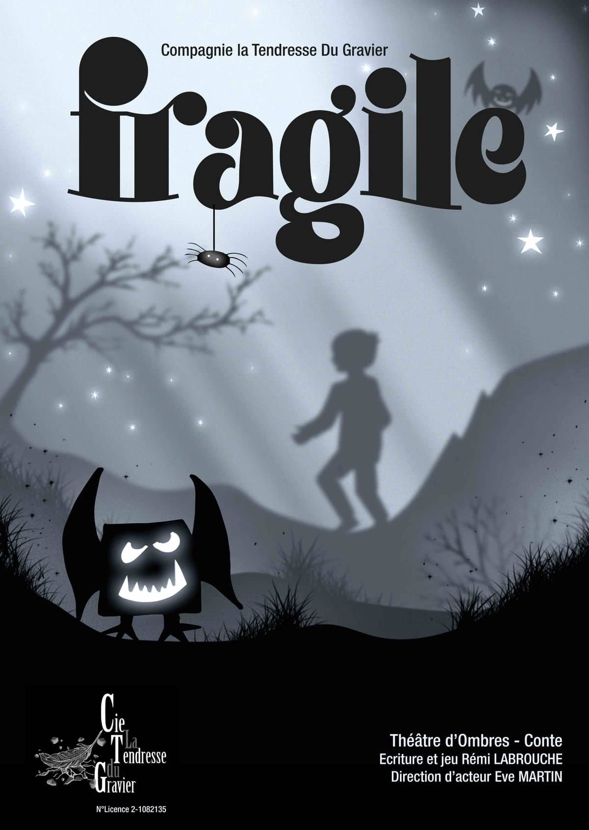 FRAGILE - CIE LA TENDRESSE DU GRAVIER