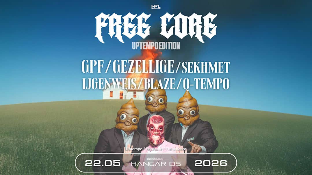 FREECORE : UPTEMPO EDITION // GPF - GEZELLIGE - SEKHMET - ..