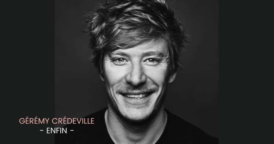 Gérémy Crédeville - Enfin