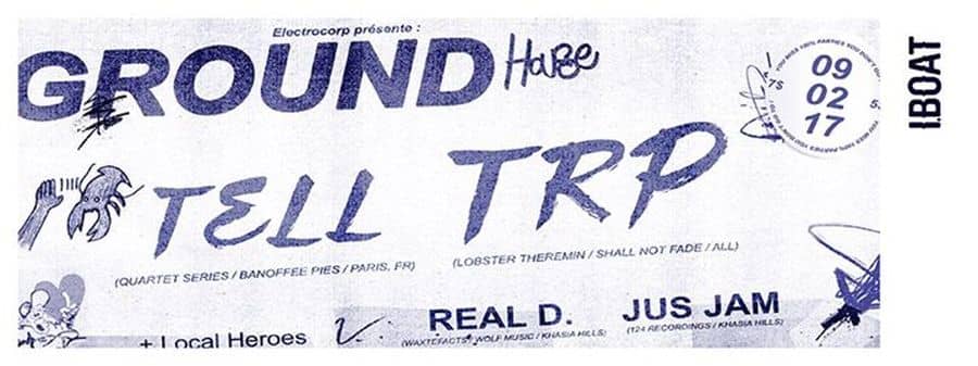 Ground : avec TRP + Tell + Real D B2B Jus Jam