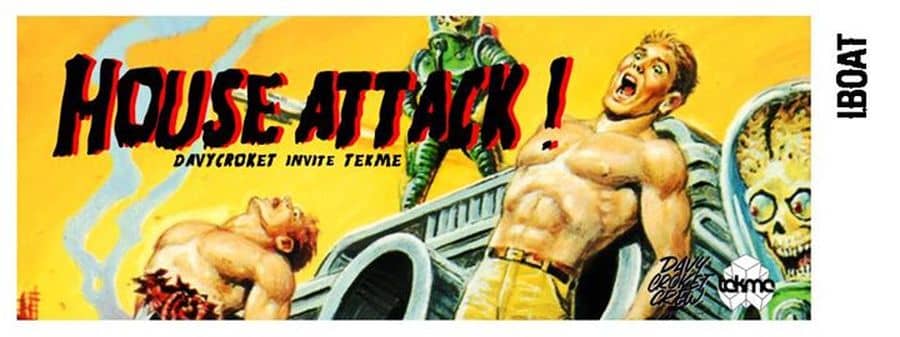 House Attack ! - Davycroket invite Tekme
