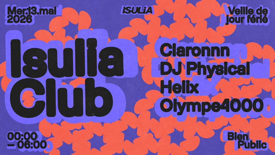 Isulia Club ~ DJ Physical, Olympe4000, Claronnn, Helix