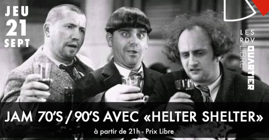 JAM ROCK 70's / 90's avec HELTER SHELTER