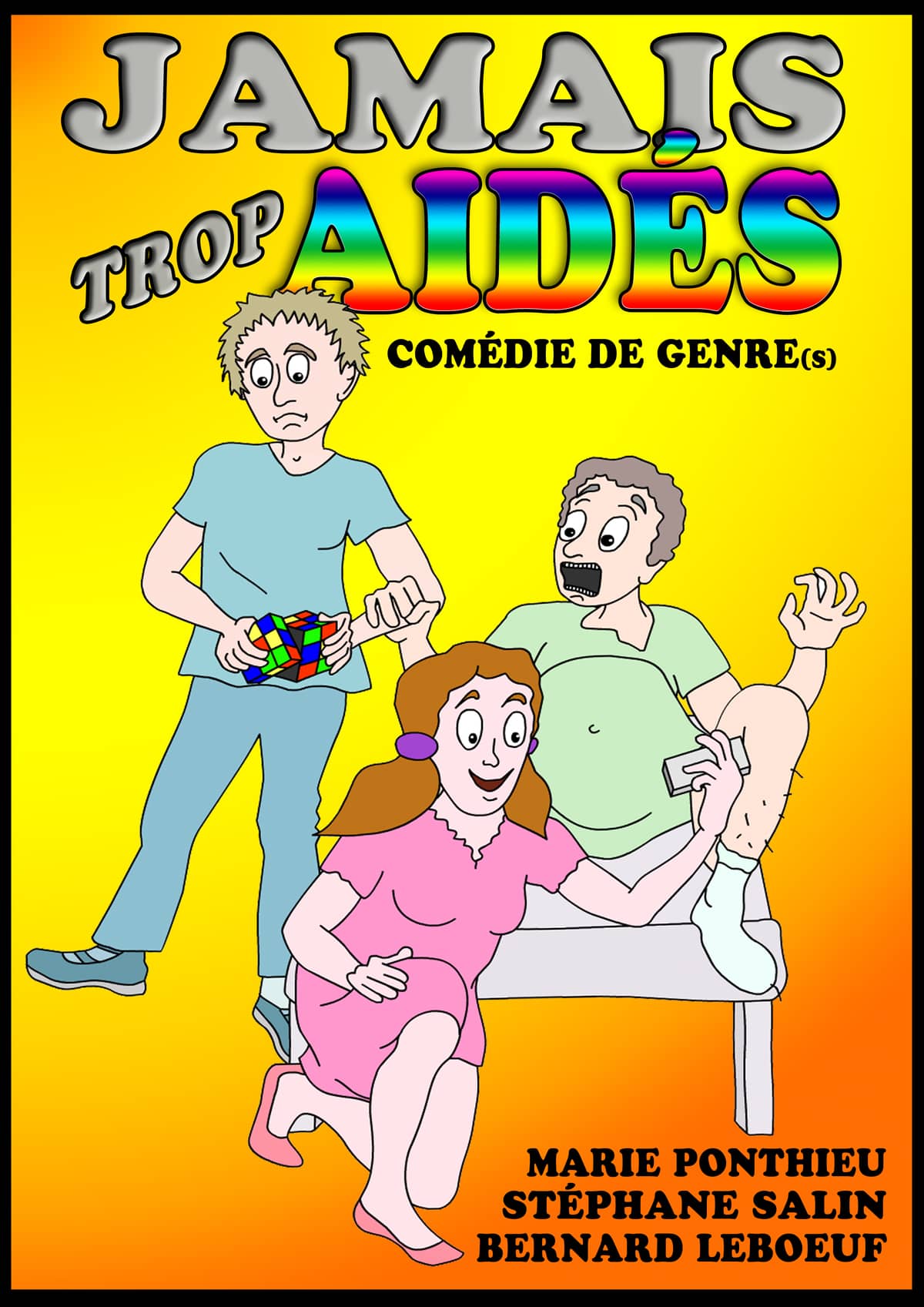 Jamais trop aidés (comédie de genres)