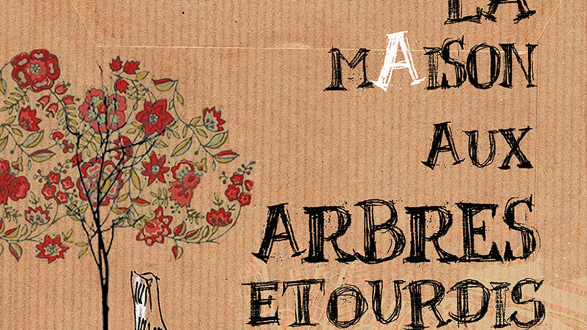 La Maison aux Arbres Étourdis