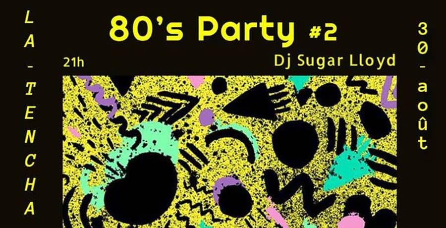 La Tencha 80's Party #2