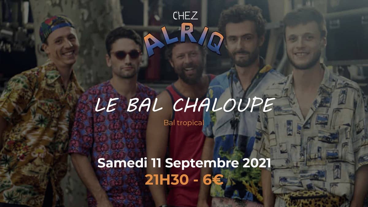 LE BAL CHALOUPE