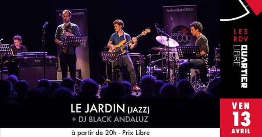 Le JarDin + Dj Black Andaluz