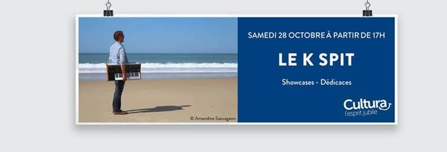 Le K Spit en showcase et dédicace