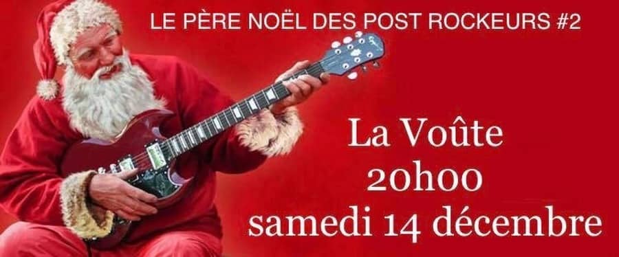 LE PÈRE NOËL DES POST ROCKEURS #2