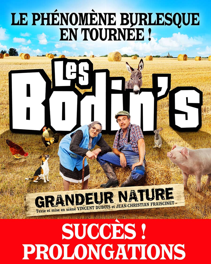 LES BODIN'S - GRANDEUR NATURE