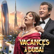 Les Chevaliers du Fiel - Vacances à Dubaï