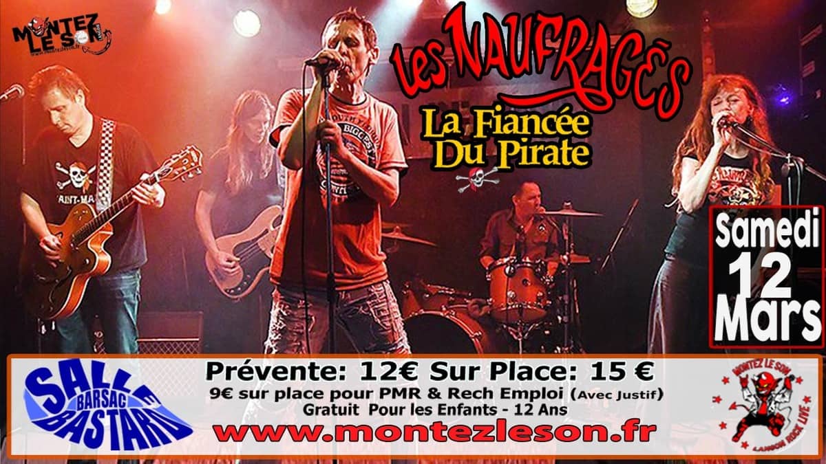 Les Naufragés + La Fiancée du Pirate