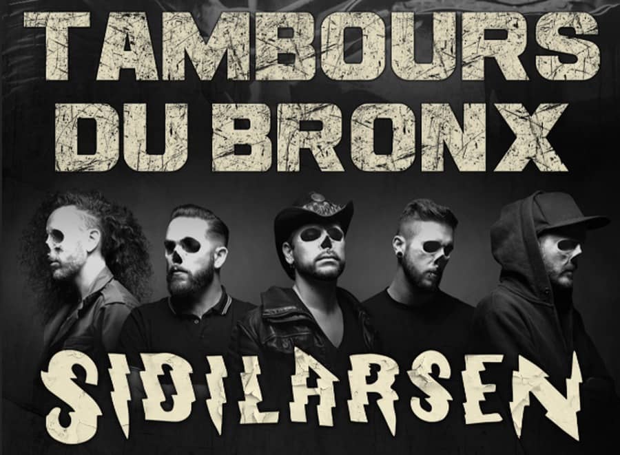 LES TAMBOURS DU BRONX + SIDILARSEN