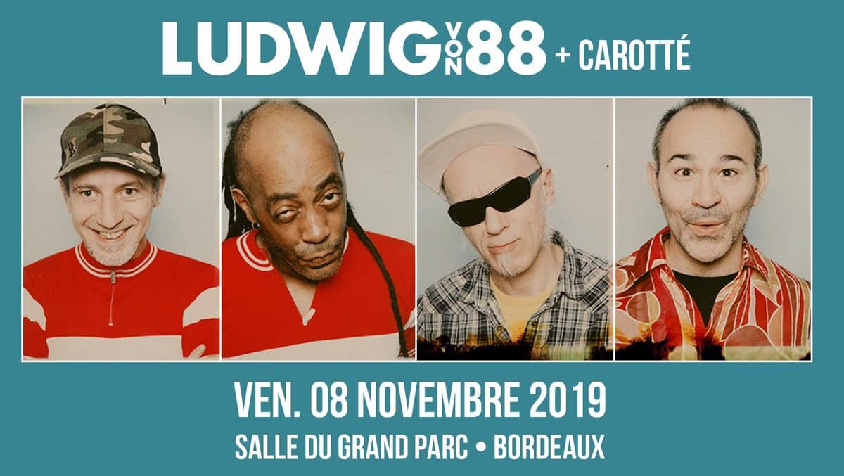 Ludwig von 88 + Carotté