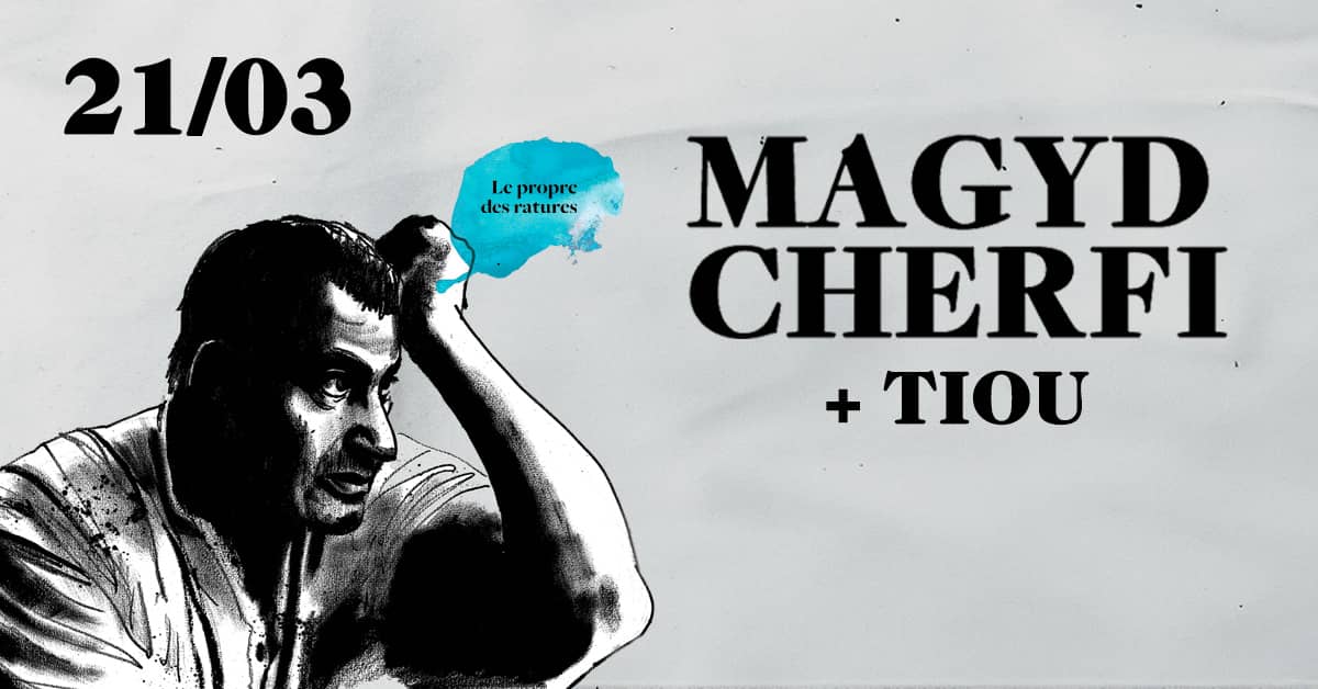 Magyd Cherfi + Tiou