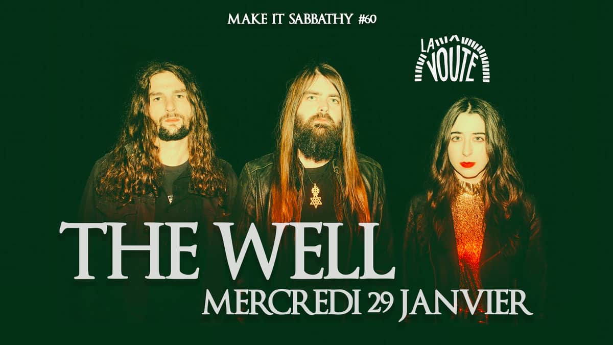 Make It Sabbathy #60 : avec The Well + guest