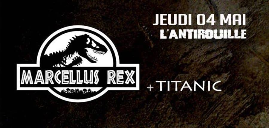 Marcellus Rex + Titanic