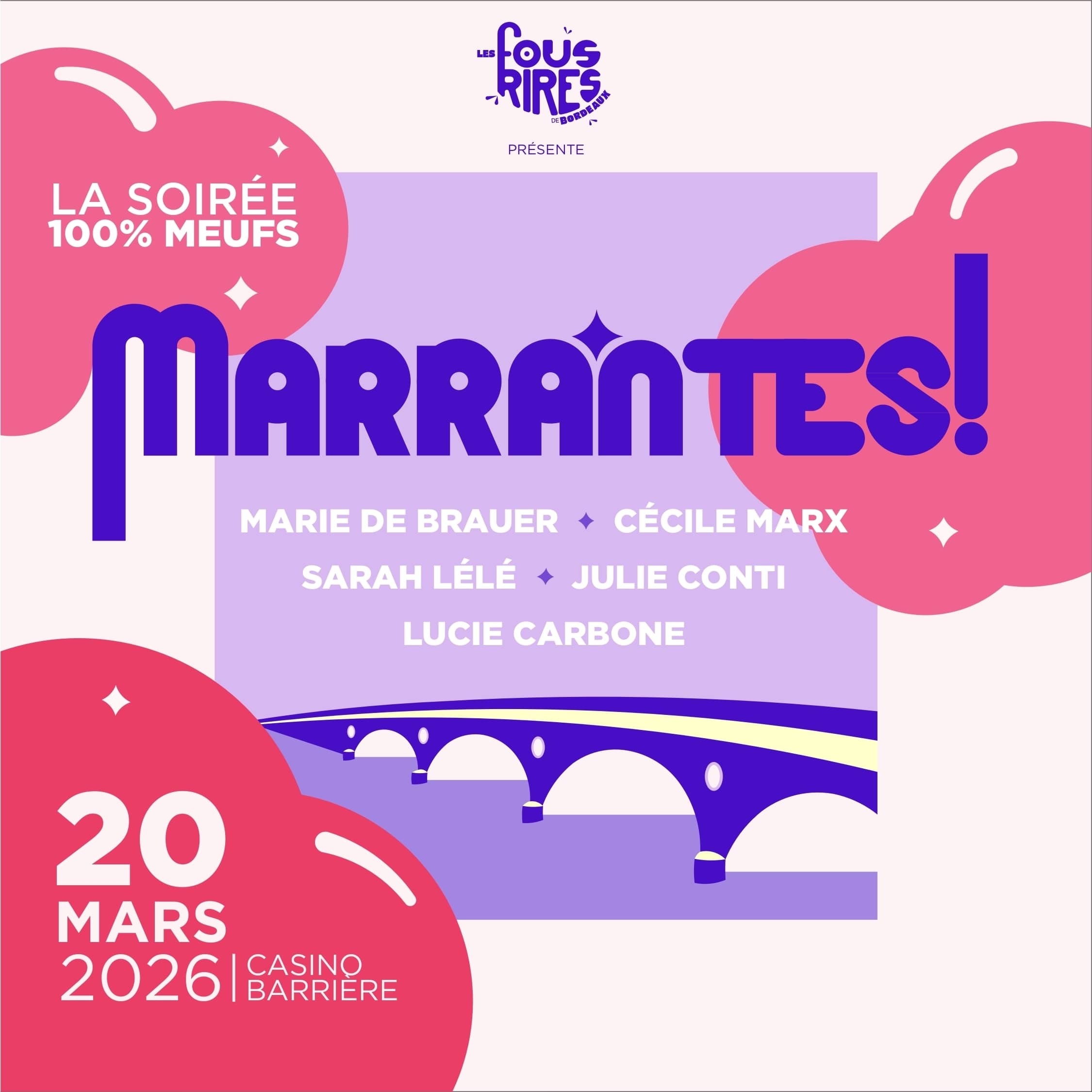 Les fous rires de Bordeaux : MARRANTES