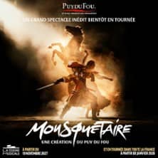 Mousquetaire, Une Création du Puy du Fou