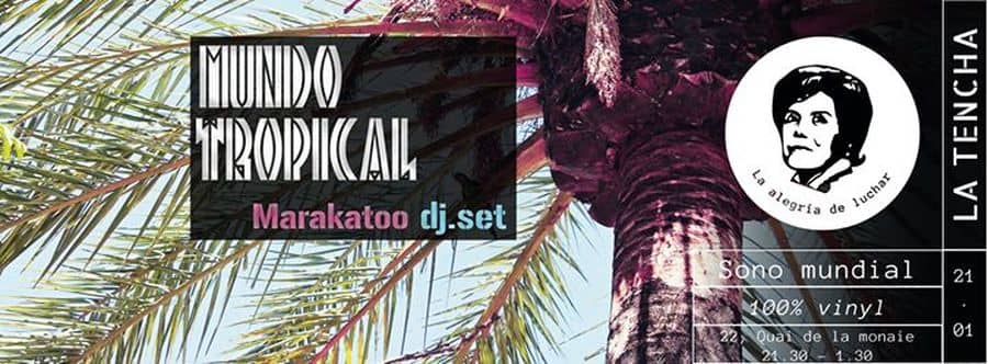 Mundo Tropical avec DJ Marakatoo