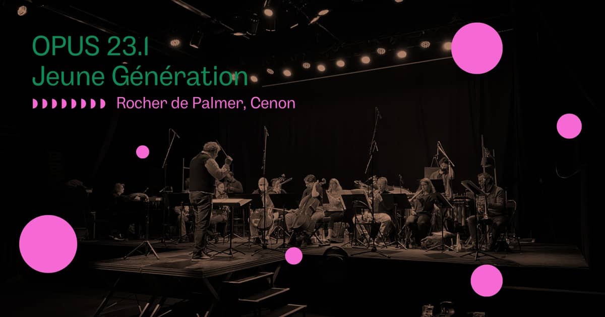 OPUS 23.1 – Jeune Génération