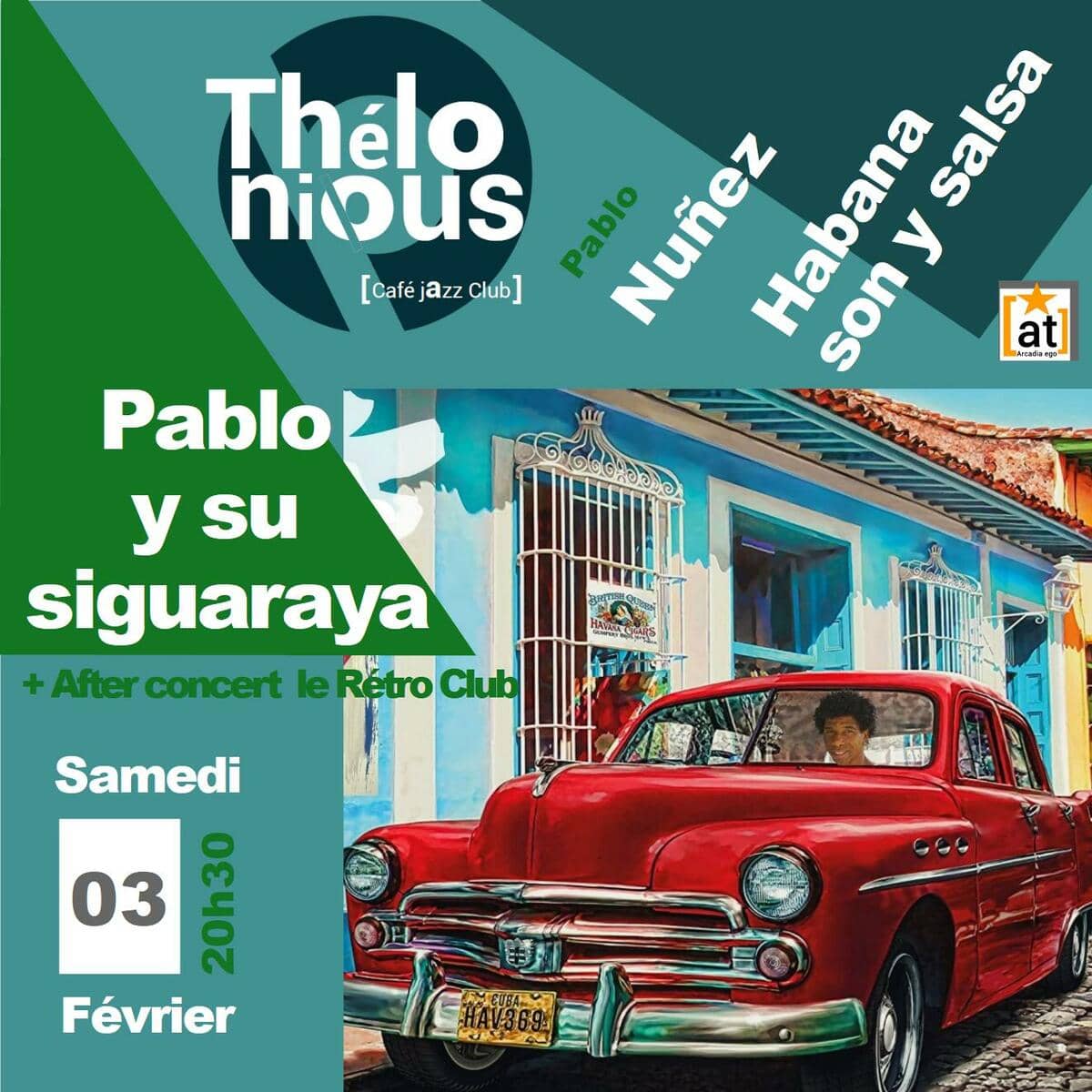 Pablo y su Siguaraya + After Rétro Club