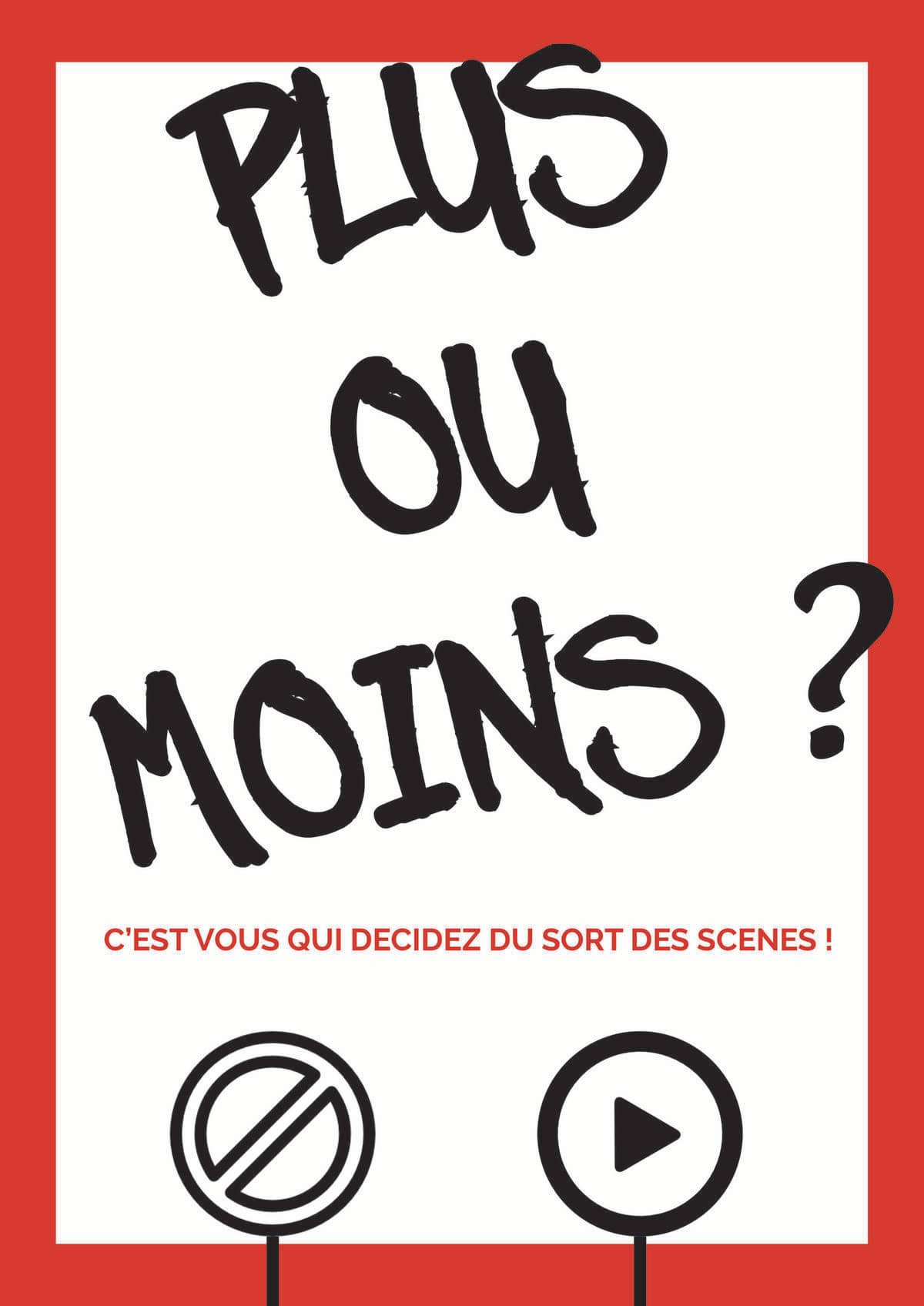 PLUS OU MOINS ?