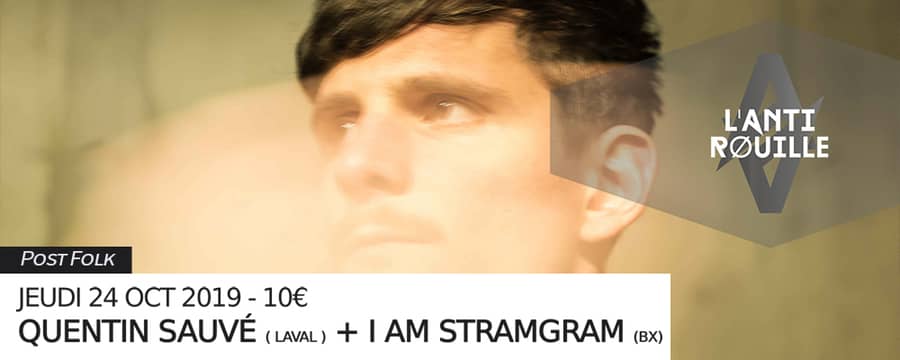 Quentin Sauvé + I Am Stramgram