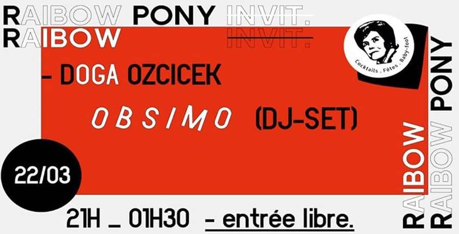 Raibow Pony Party : avec Obismo + Doga Ozcicek