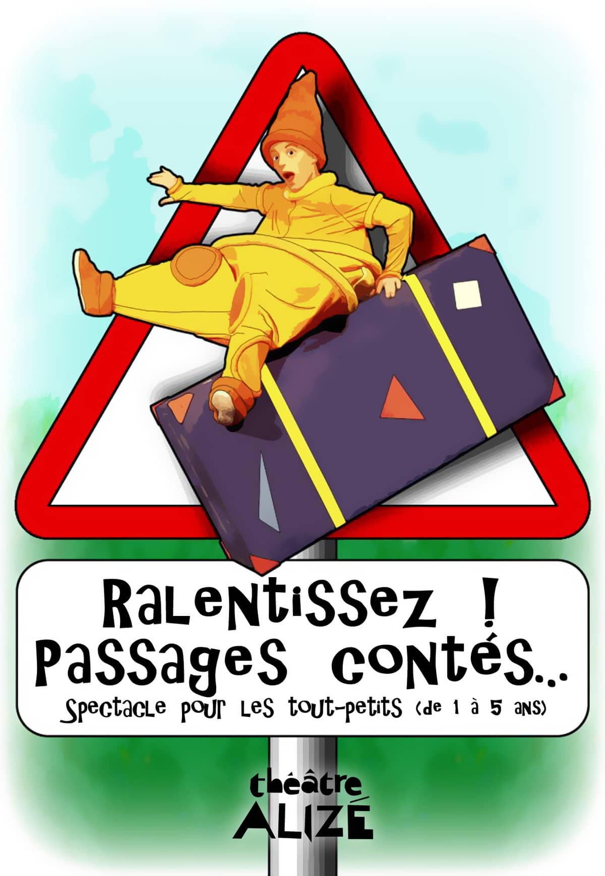 Ralentissez ! Passage contés...